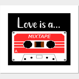 Love is a Mix Tape Posters and Art